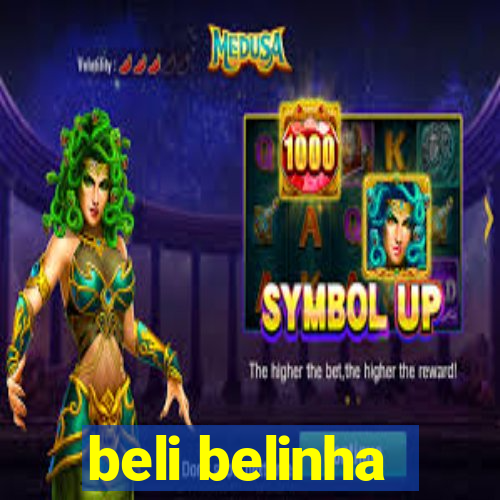 beli belinha